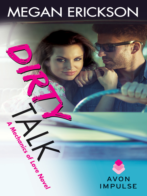 Title details for Dirty Talk by Megan Erickson - Available